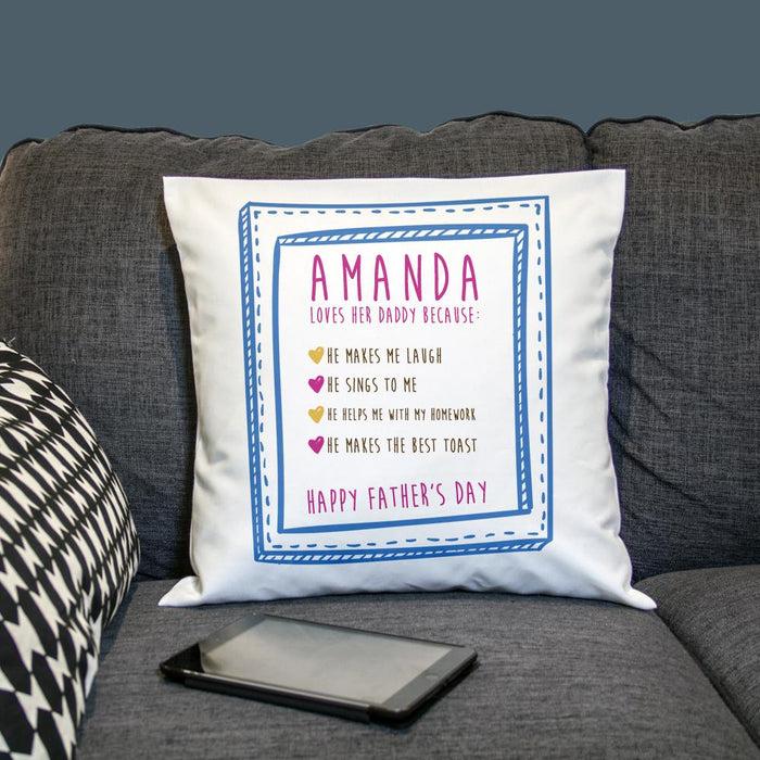 Personalised I Love Daddy Because... Cushion Cover
