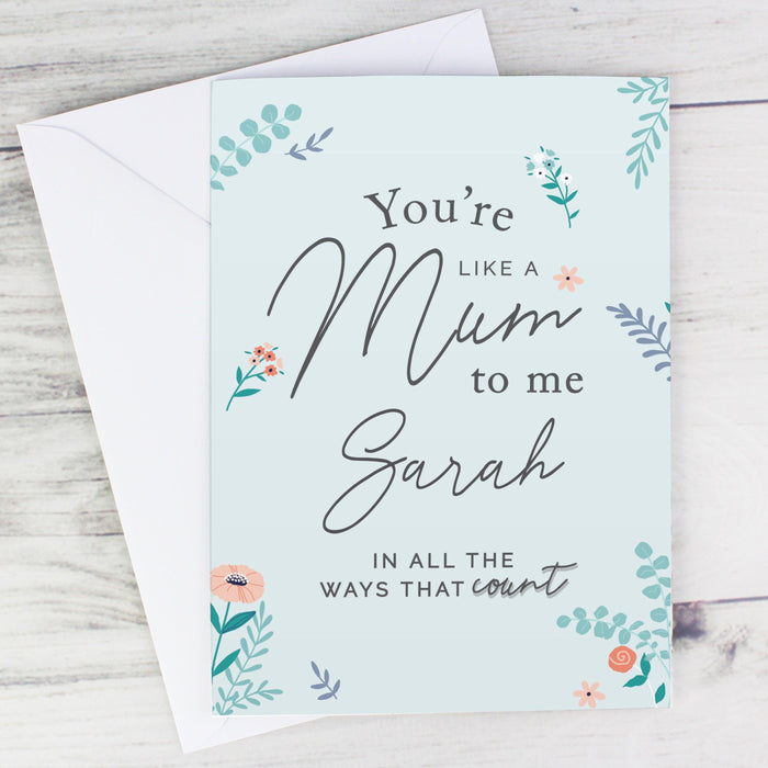 Personalised You're Like A Mum To Me Card