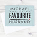 Personalised You're My Favourite Husband Card