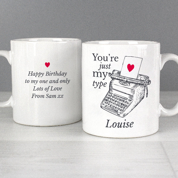 Personalised You're Just My Type Funny Valentines Day Mug
