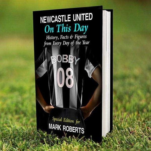Personalised Newcastle United On This Day Book - Myhappymoments.co.uk