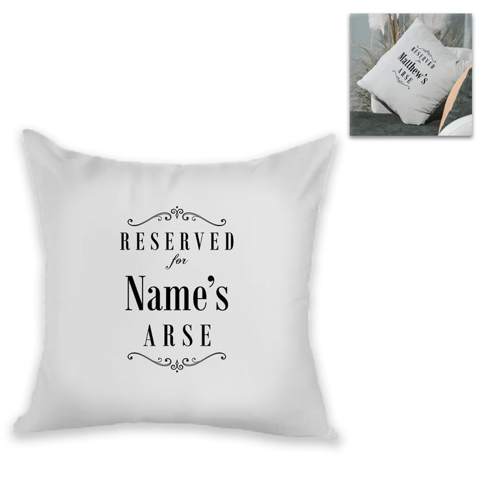 Personalised Cushion - Reserved for Name's Arse Image 2