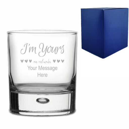 Engraved Whisky Tumbler with I'm Yours, no refunds Design Image 2
