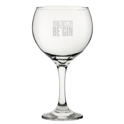 Let The Games Be'Gin - Engraved Novelty Gin Balloon Cocktail Glass Image 1