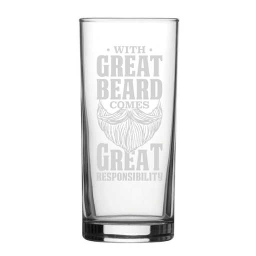 With Great Beard Comes Great Responsibility - Engraved Novelty Hiball Glass Image 1