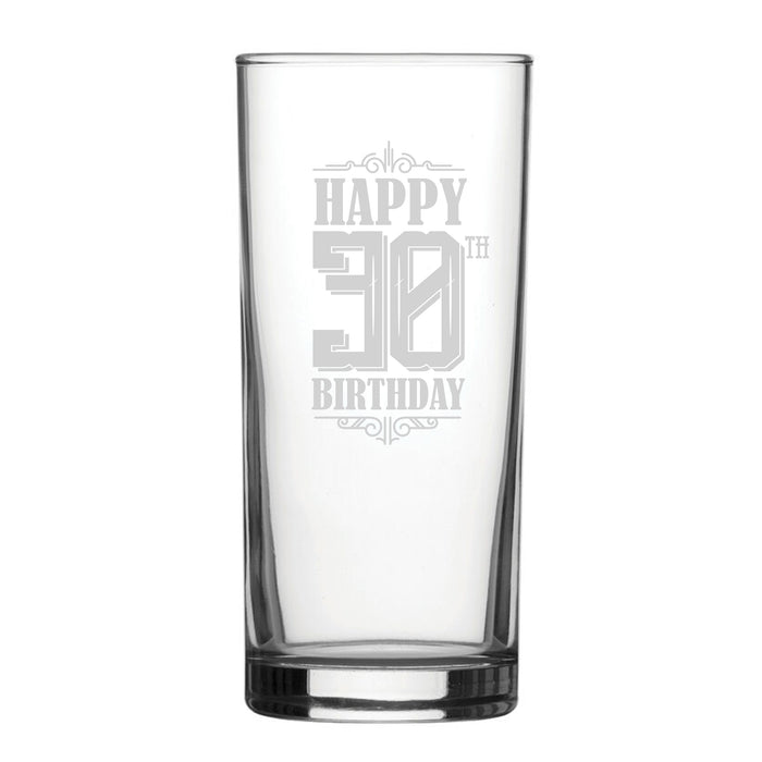 Happy 30th Birthday - Engraved Novelty Hiball Glass Image 1