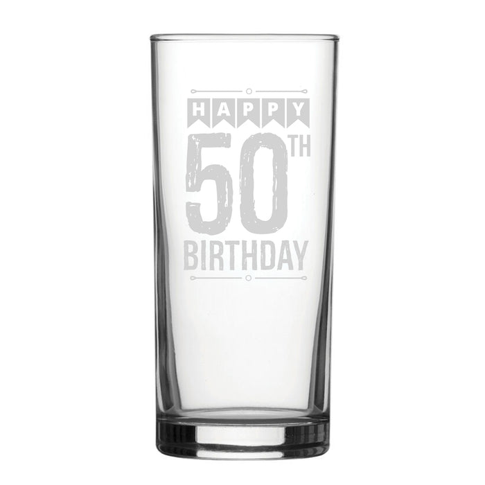 Happy 50th Birthday - Engraved Novelty Hiball Glass Image 1