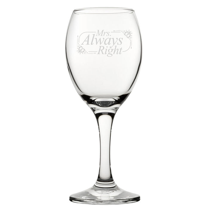 Mrs Always Right - Engraved Novelty Wine Glass Image 2