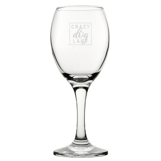 Crazy Dog Lady - Engraved Novelty Wine Glass Image 1