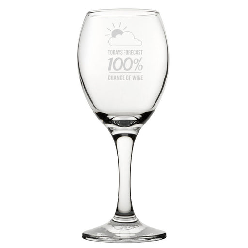 100% Chance Of Wine - Engraved Novelty Wine Glass Image 1