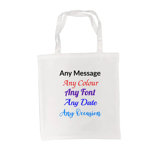 Printed Tote Bag, Any Message, Any Colour, Short Handled, 38x40cm Image 2