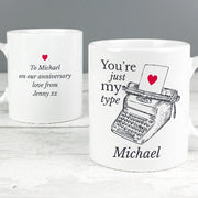 Personalised You're Just My Type Funny Valentines Day Mug