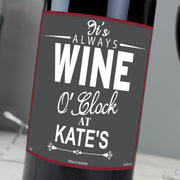 Personalised Wine O'Clock Red Wine Bottle