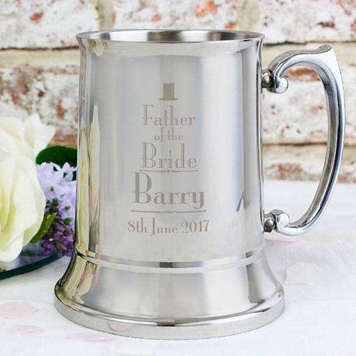 Personalised Decorative Wedding Father of the Bride Stainless Steel Tankard - Myhappymoments.co.uk