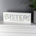 Personalised Floral Sister Wooden Block Sign From Pukkagifts.uk