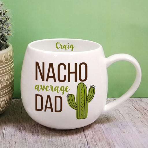 Personalised Nacho Average Dad Mug - Myhappymoments.co.uk