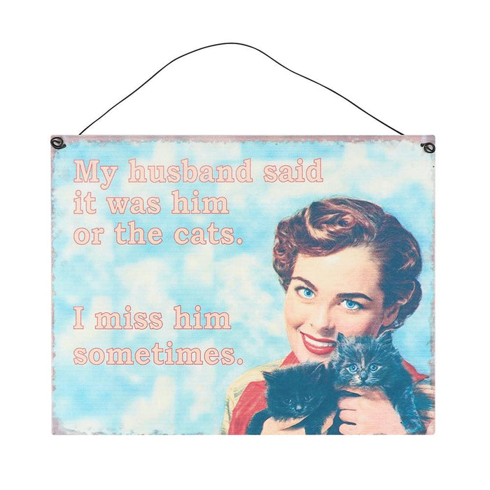 My Husband Said Metal Sign