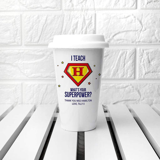 Personalised I Teach Whats Your Superpower Teacher Travel Mug from Pukkagifts.uk