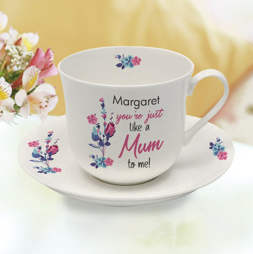 Personalised You're Just Like A Mum To Me Cup & Saucer - Myhappymoments.co.uk