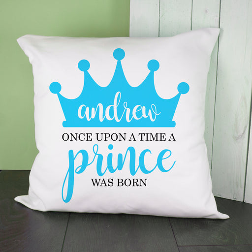 Personalised Once Upon A Time A Prince Was Born Cushion Cover - Myhappymoments.co.uk