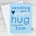 Personalised Blue Hug From Afar Card