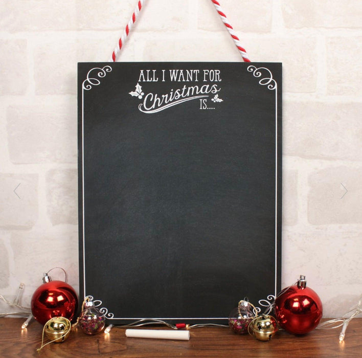All I Want for Christmas Chalk Board