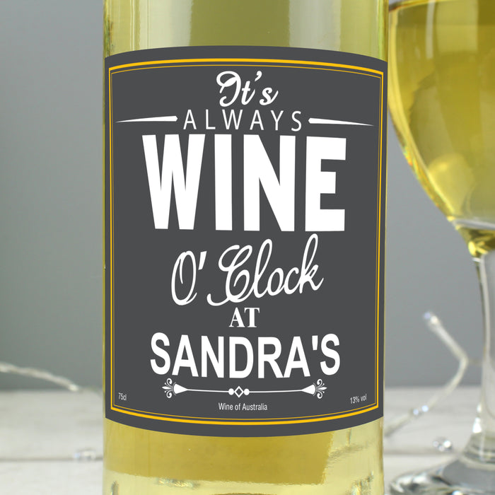 Personalised Wine O'Clock White Wine Bottle