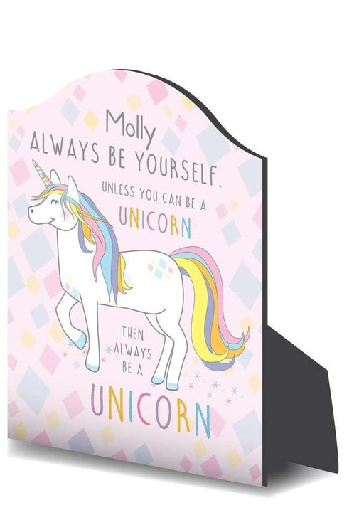 Always Be A Unicorn Plaque - A perfect gift for UNICORN lovers! - Myhappymoments.co.uk